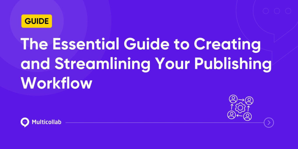 Guide To Streamlining Wordpress Publishing Workflow