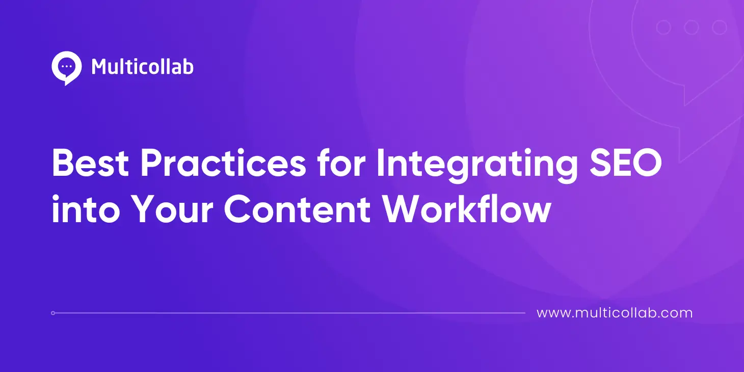 Best Practices for Integrating SEO into Your Content Workflow blog featured image