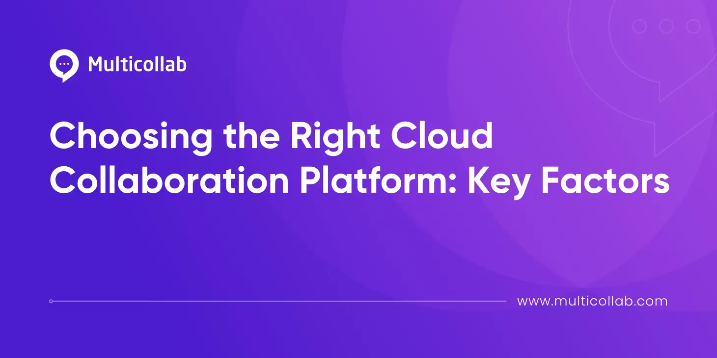 Choosing the Right Cloud Collaboration Platform: Key Factors blog featured image