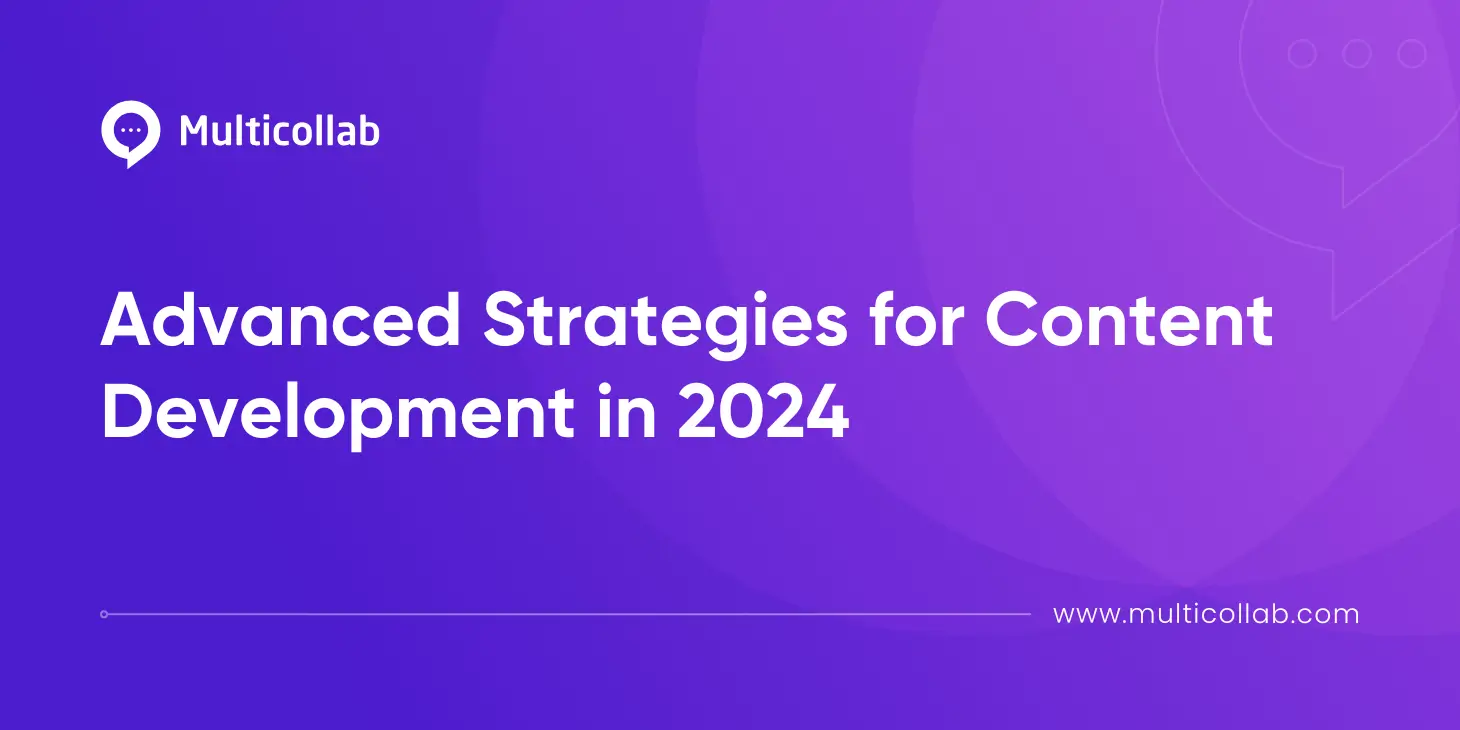 Blog Title Image Advanced Strategies for Content Development in 2024