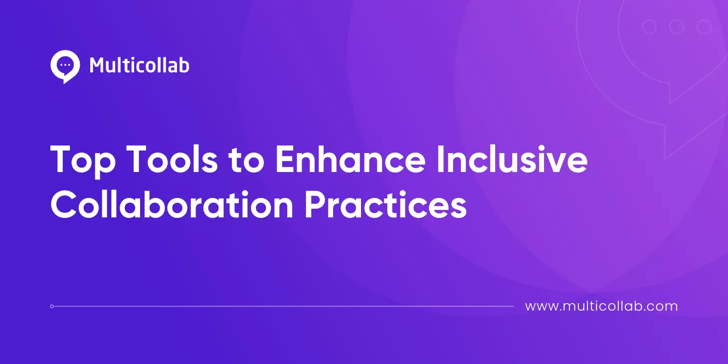 Blog Title Image Top Tools to Enhance Inclusive Collaboration Practices