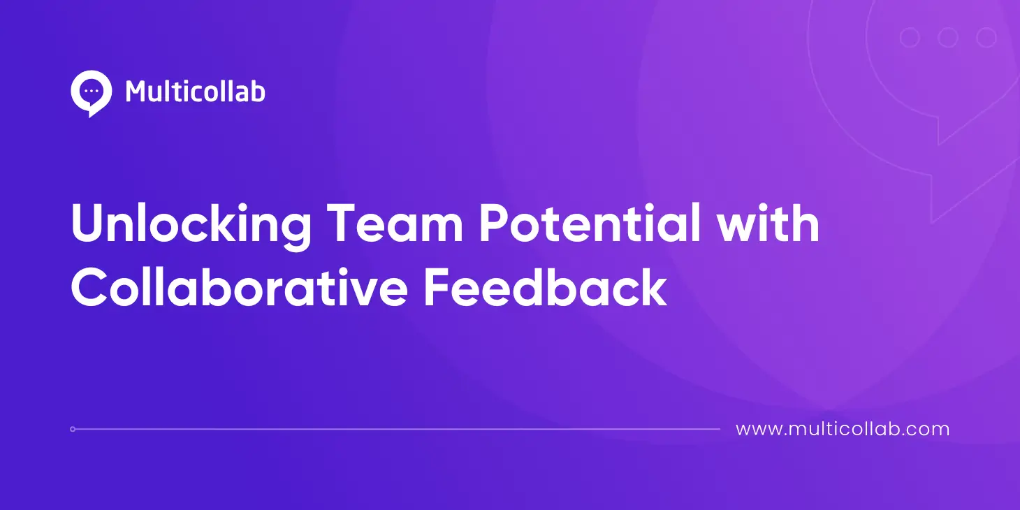 Blog Title Image Unlocking Team Potential with Collaborative Feedback