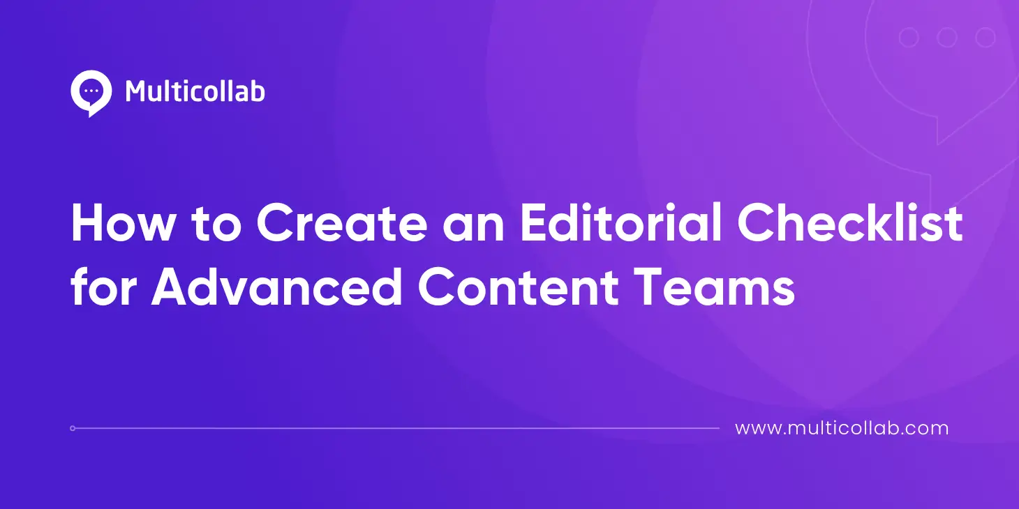 Blog Title Image How to Create an Editorial Checklist for Advanced Content Teams