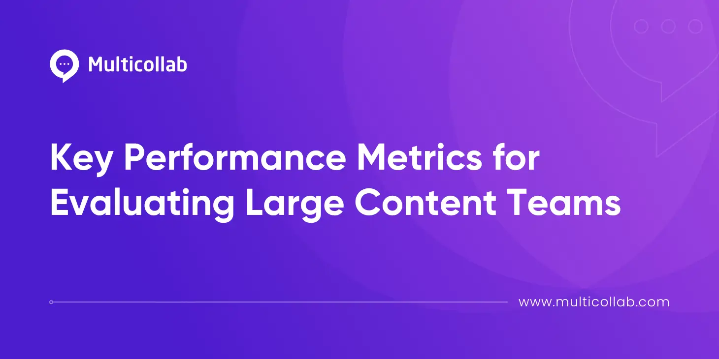 Blog Title Image Key Performance Metrics for Evaluating Large Content Teams