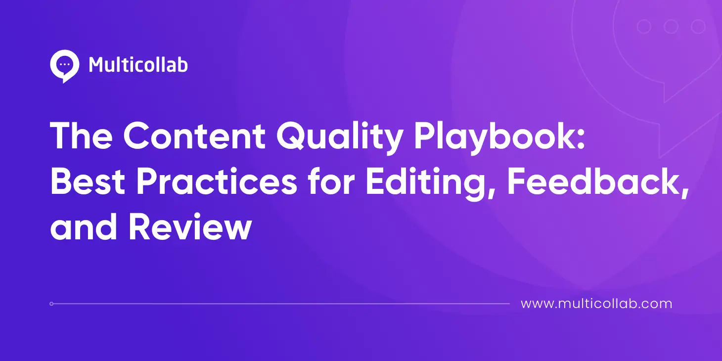 Blog Title Image: The Content Quality Playbook: Best Practices for Editing, Feedback, and Review